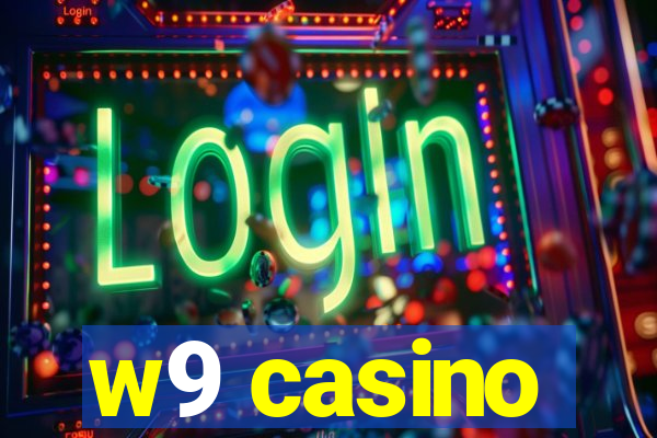 w9 casino